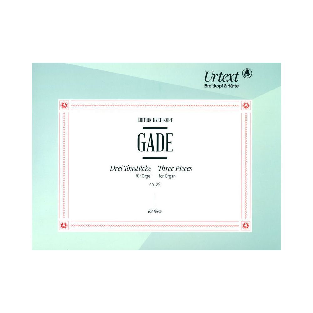 Breitkopf & Härtel Gade Drei Tonstücke for Orgel – Thomann Ireland