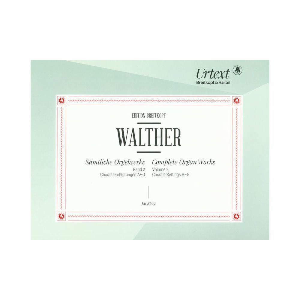 Breitkopf & Härtel Walther Sämtliche Orgelwerke 2 – Thomann Ireland