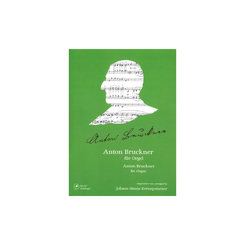 Doblinger Musikverlag Anton Bruckner for Orgel – Thomann Ireland