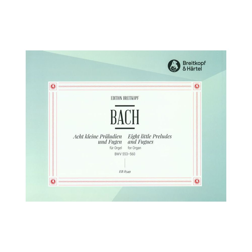Breitkopf & Härtel Bach Acht Präludien und Fugen – Thomann Ireland