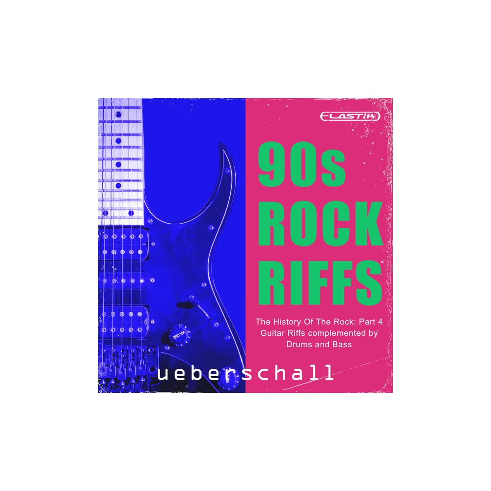 Ueberschall 90s Rock Riffs – Thomann Ireland