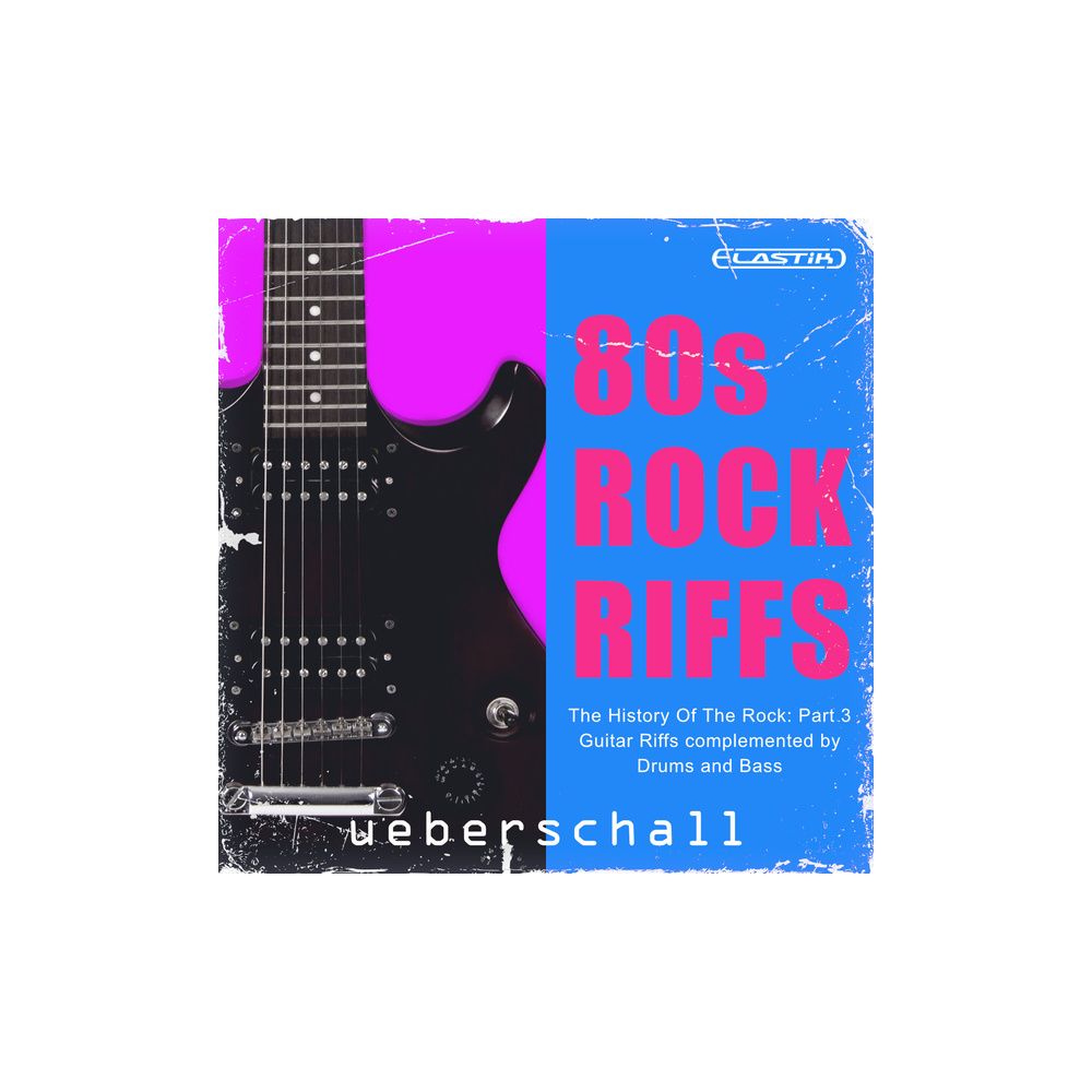 Ueberschall 80s Rock Riffs – Thomann Ireland