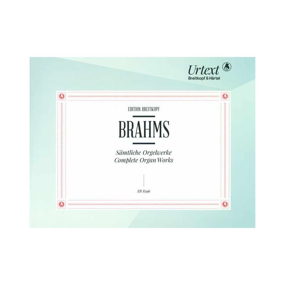 Breitkopf & Härtel Brahms Sämtliche Orgelwerke – Thomann Ireland