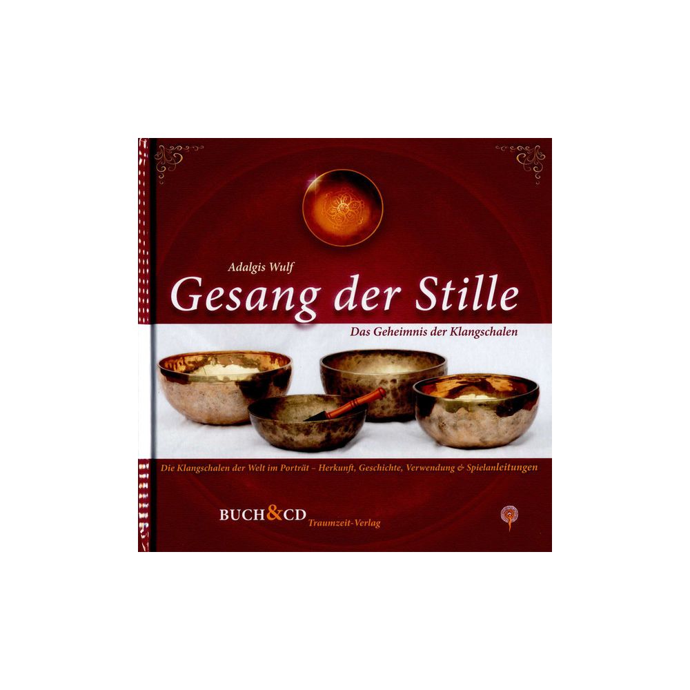 Traumzeit Verlag Gesang Der Stille Klangschalen – Thomann Ireland