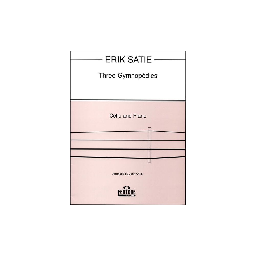 Fentone Music Satie Three Gymnopedies Cello – Thomann Ireland