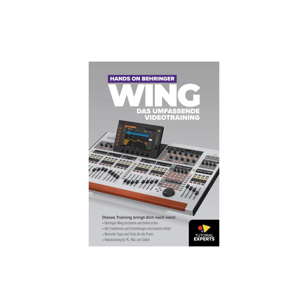 Tutorial Experts Hands On Behringer Wing – Thomann Ireland
