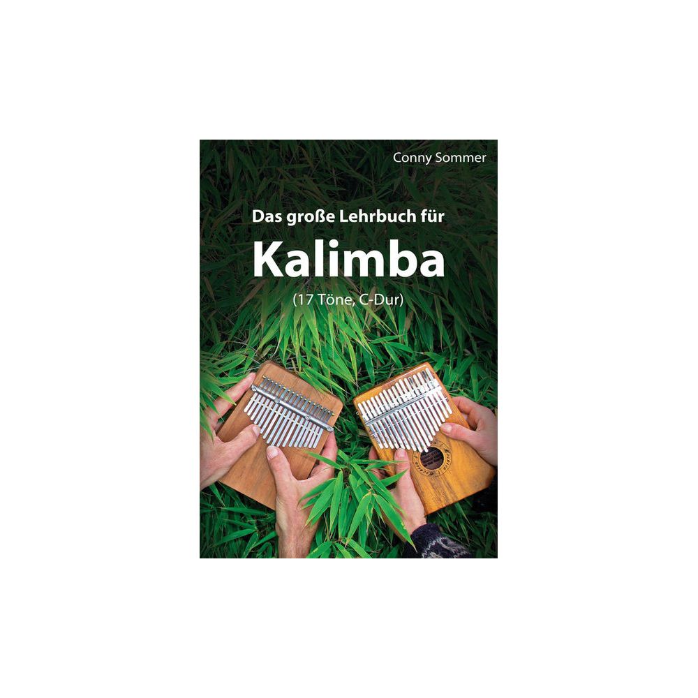 Conny Sommer Das große Lehrbuch für Kalimba – Thomann Ireland