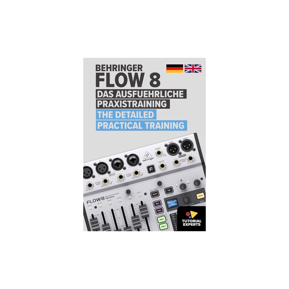 Tutorial Experts Behringer Flow 8