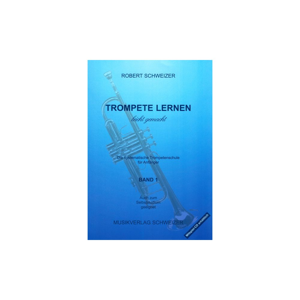 Musikverlag Schweizer Trompete Lernen Leicht 1 – Thomann Ireland