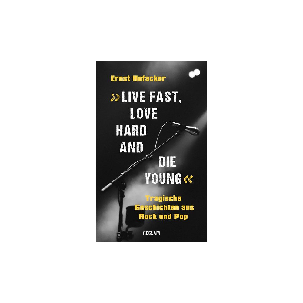 Reclam Verlag Live Fast,Love Hard,Die Young – Thomann Ireland