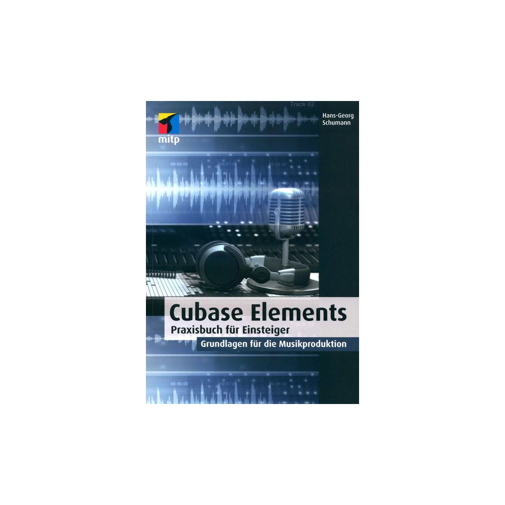 mitp Verlag  Cubase Elements für Einsteiger – Thomann Ireland