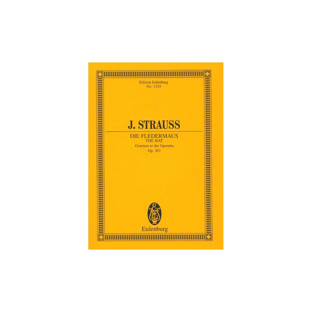 Edition Eulenburg Johann Strauss Die Fledermaus – Thomann Ireland