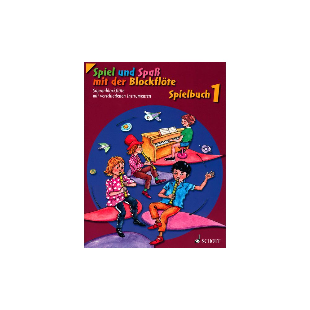 Schott Spiel Spaß Spielbuch Sopran 1 – Thomann Ireland