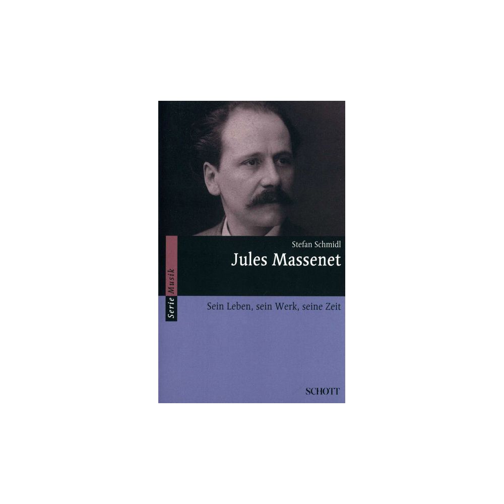 Schott Massenet Biographie – Thomann Ireland