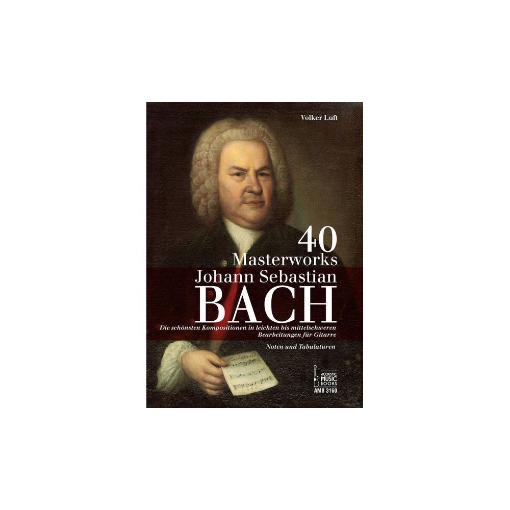 Acoustic Music Books 40 Masterworks J.S.Bach – Thomann Ireland