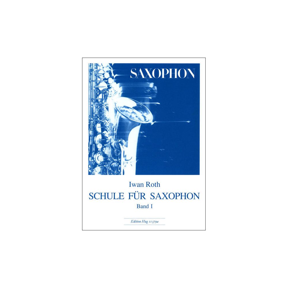 Edition Hug Iwan Roth Schule Saxophon 1 – Thomann Ireland