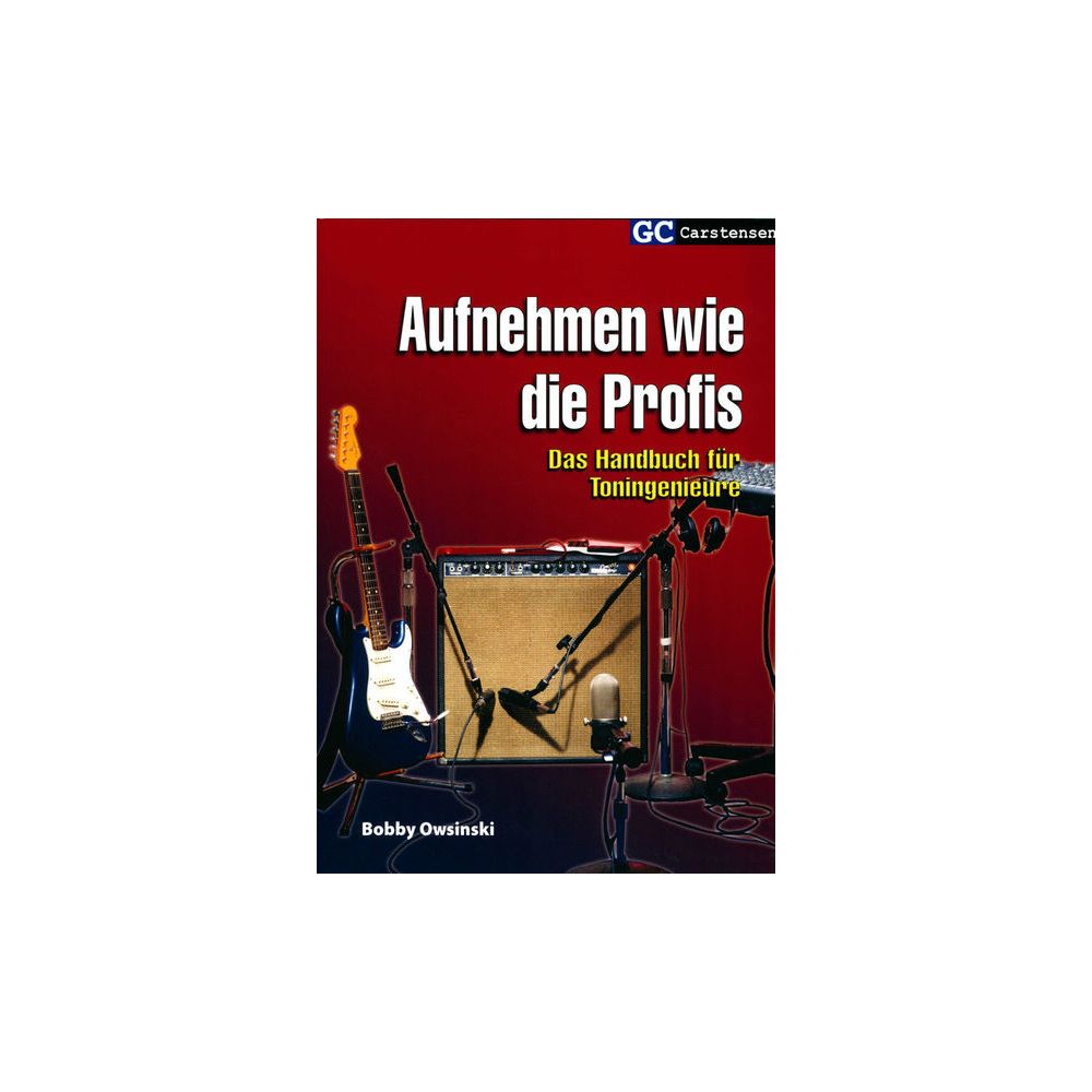 GC Carstensen Verlag Aufnehmen wie die Profis – Thomann Ireland