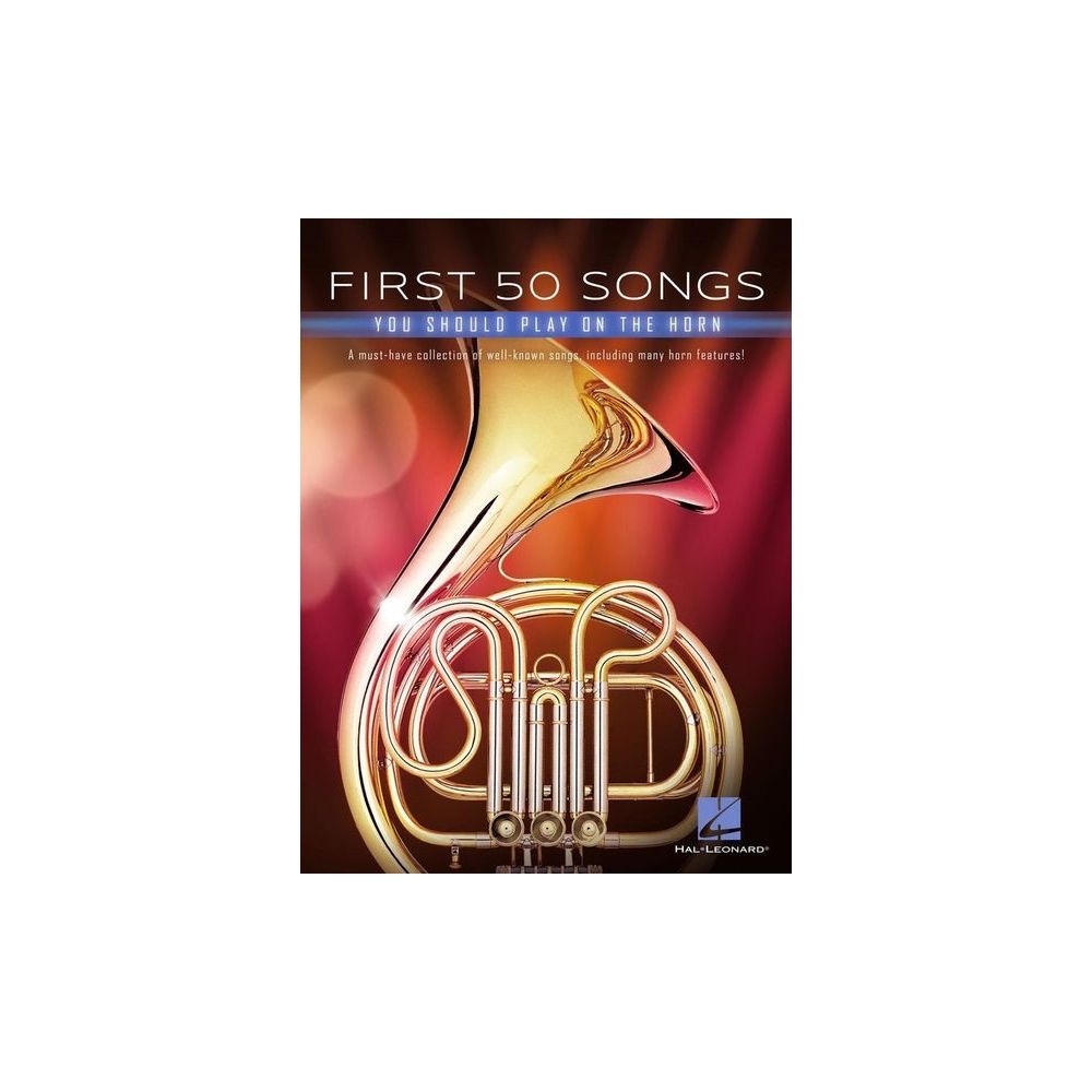 Hal Leonard 50 Songs You Should Horn – Thomann Ireland