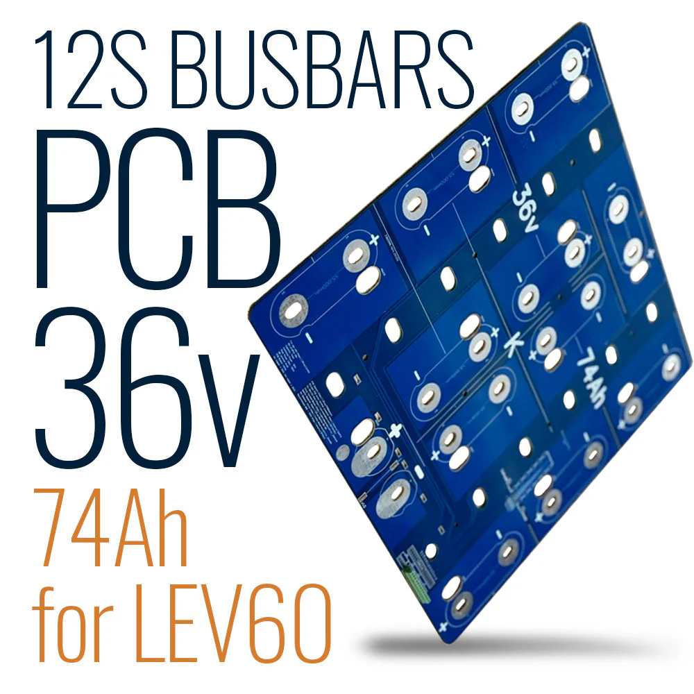 36v 12S LEV60 PCB Busbars DIY !CLEARANCE!