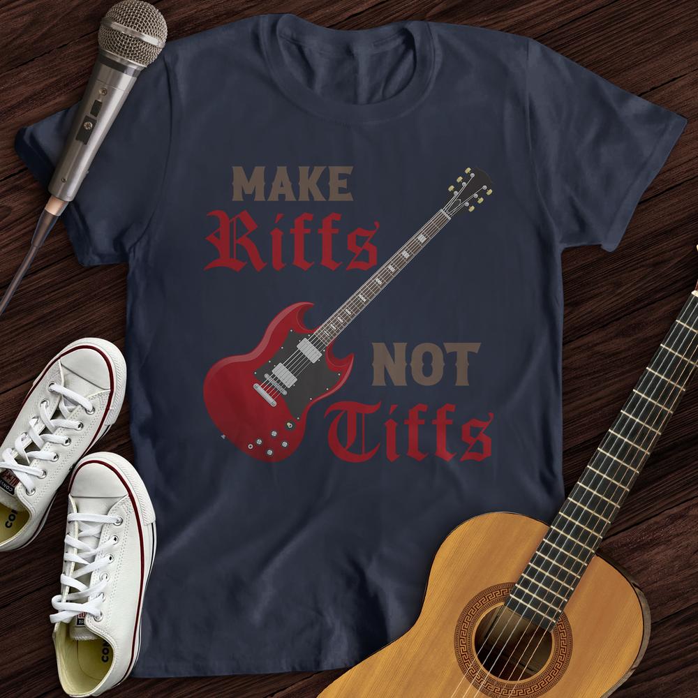 Make Riffs T-Shirt