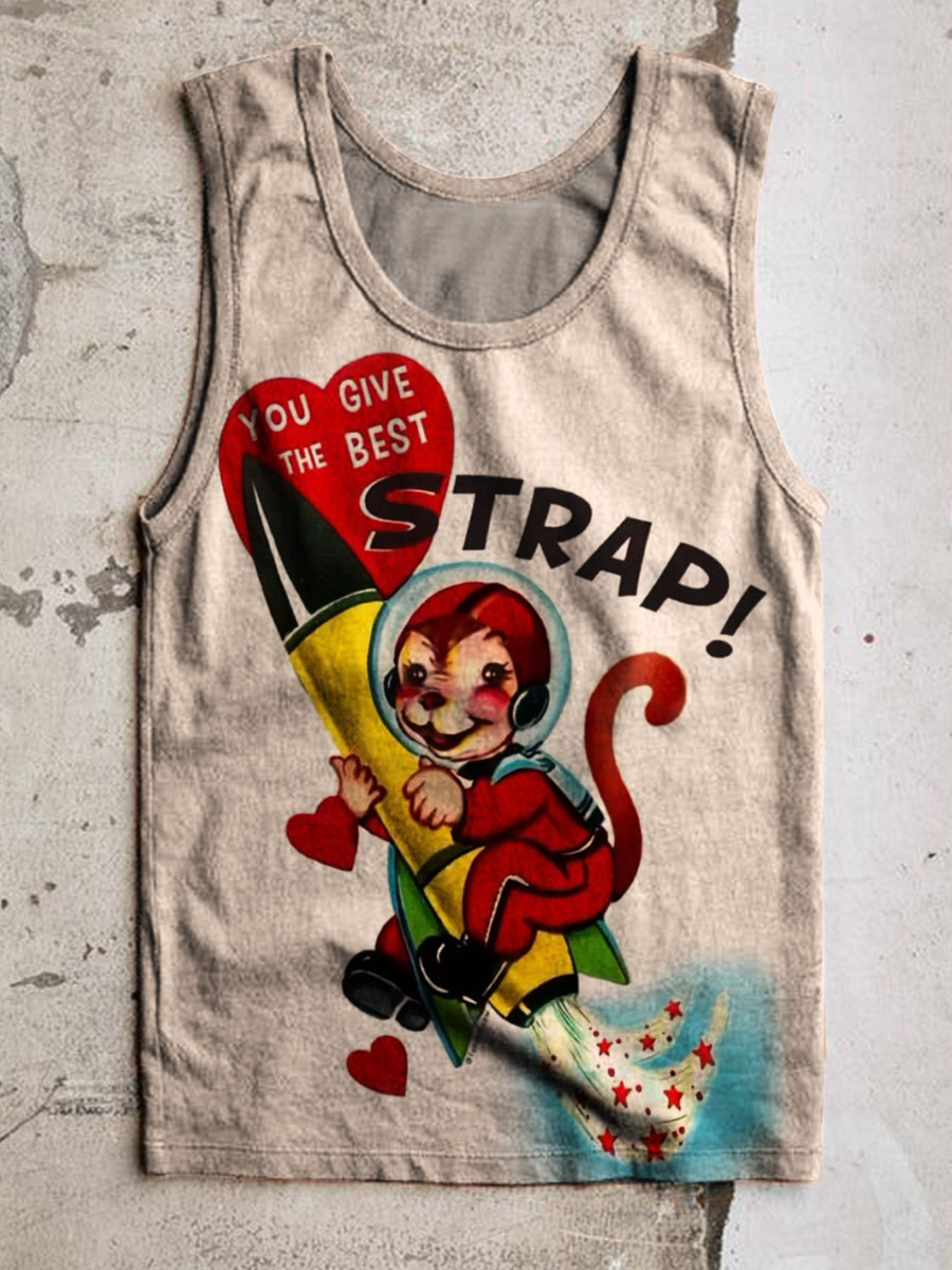 You Give The Best Strap Print 100% Cotton Casual Tank Top