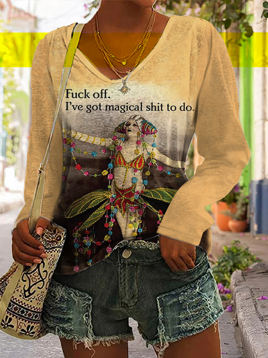 Women's Fuck Off I've Got Magical Shit To Do Print Casual V-neck Long Sleeve T-shirt
