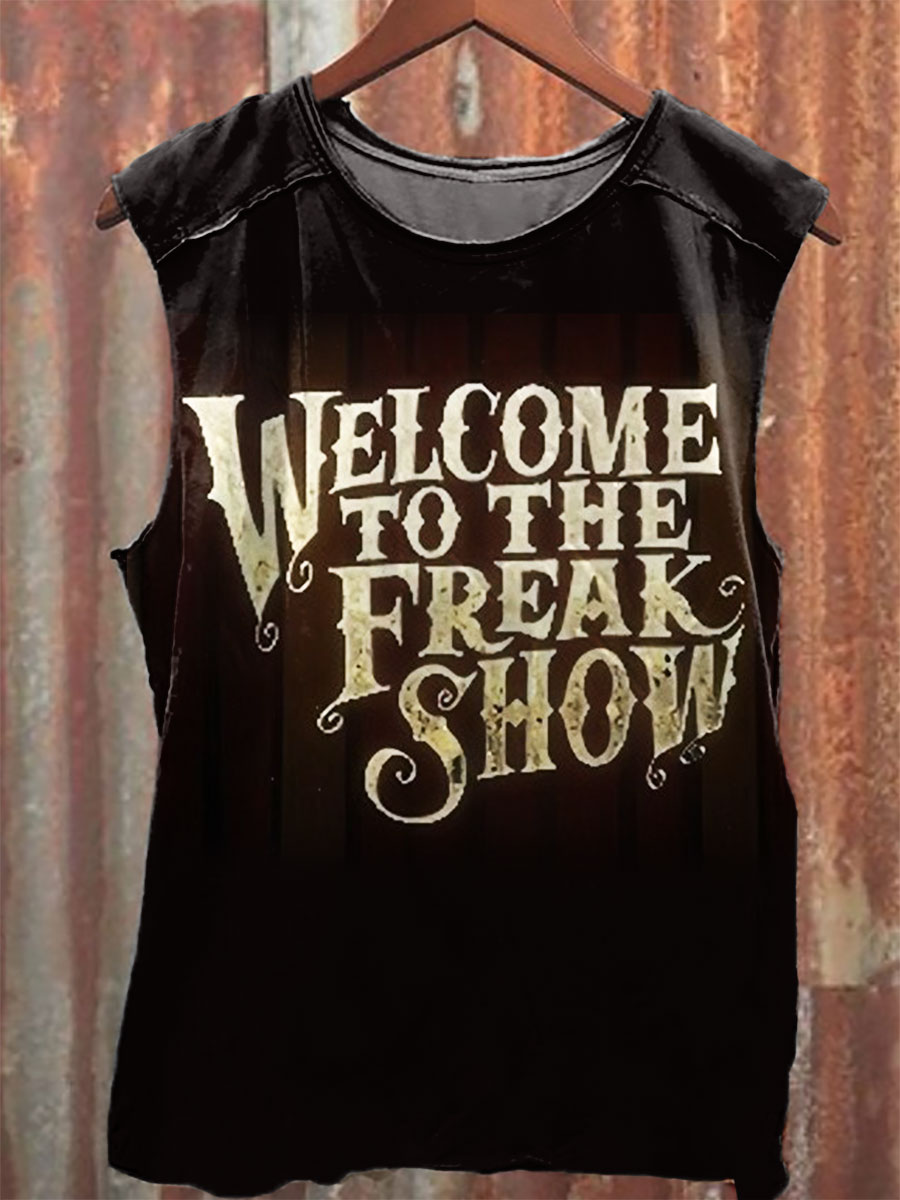 Welcome To The Freak Show Print 100% Cotton Casual Tank Top