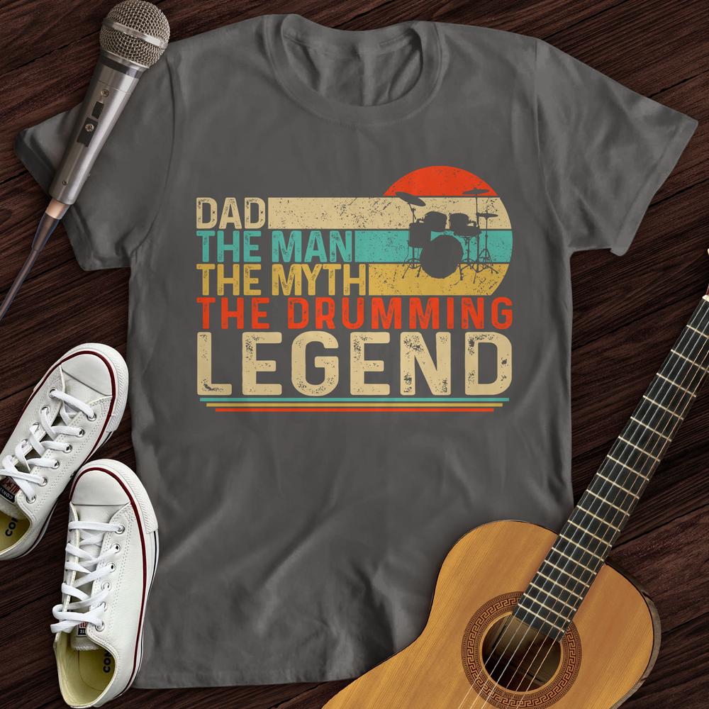 Drummer Legend Dad T-Shirt