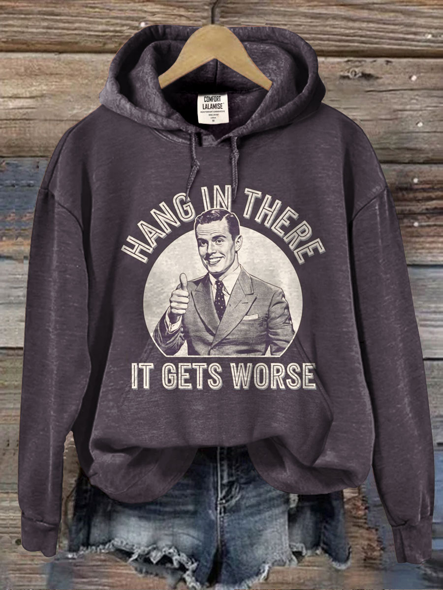 Hang in there Funny Casual  Sweatshirt