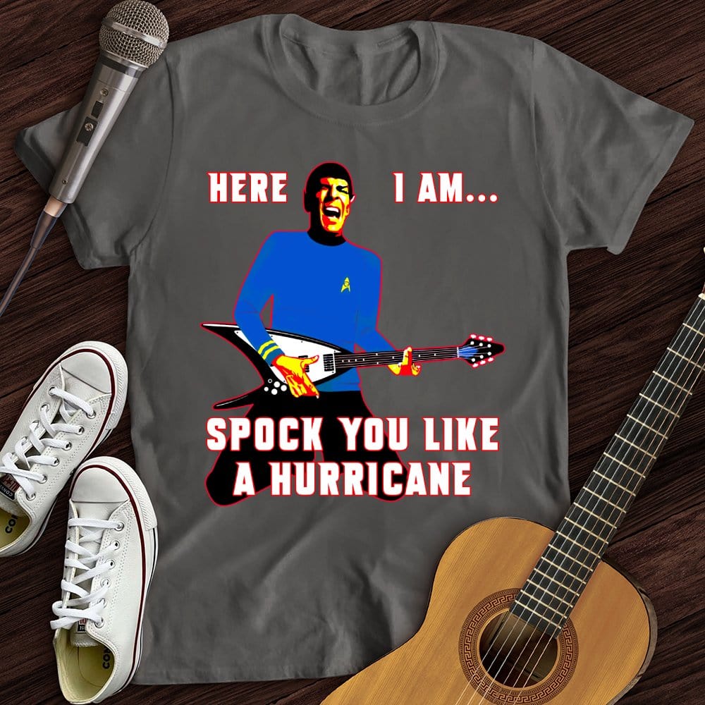 Spock You Like a Hurricane T-Shirt