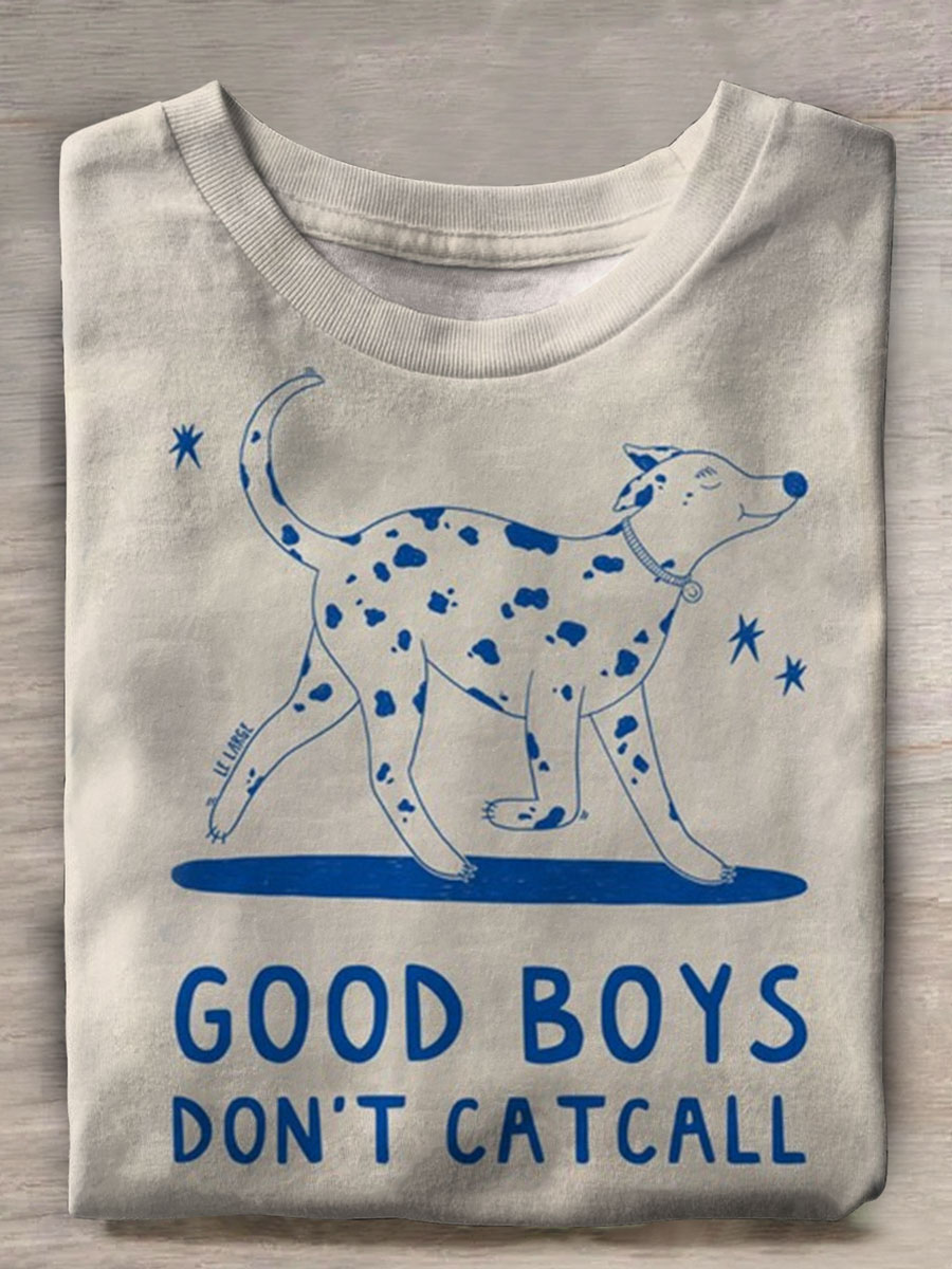 Good Boys Don't Catcall Print Casual T-shirt