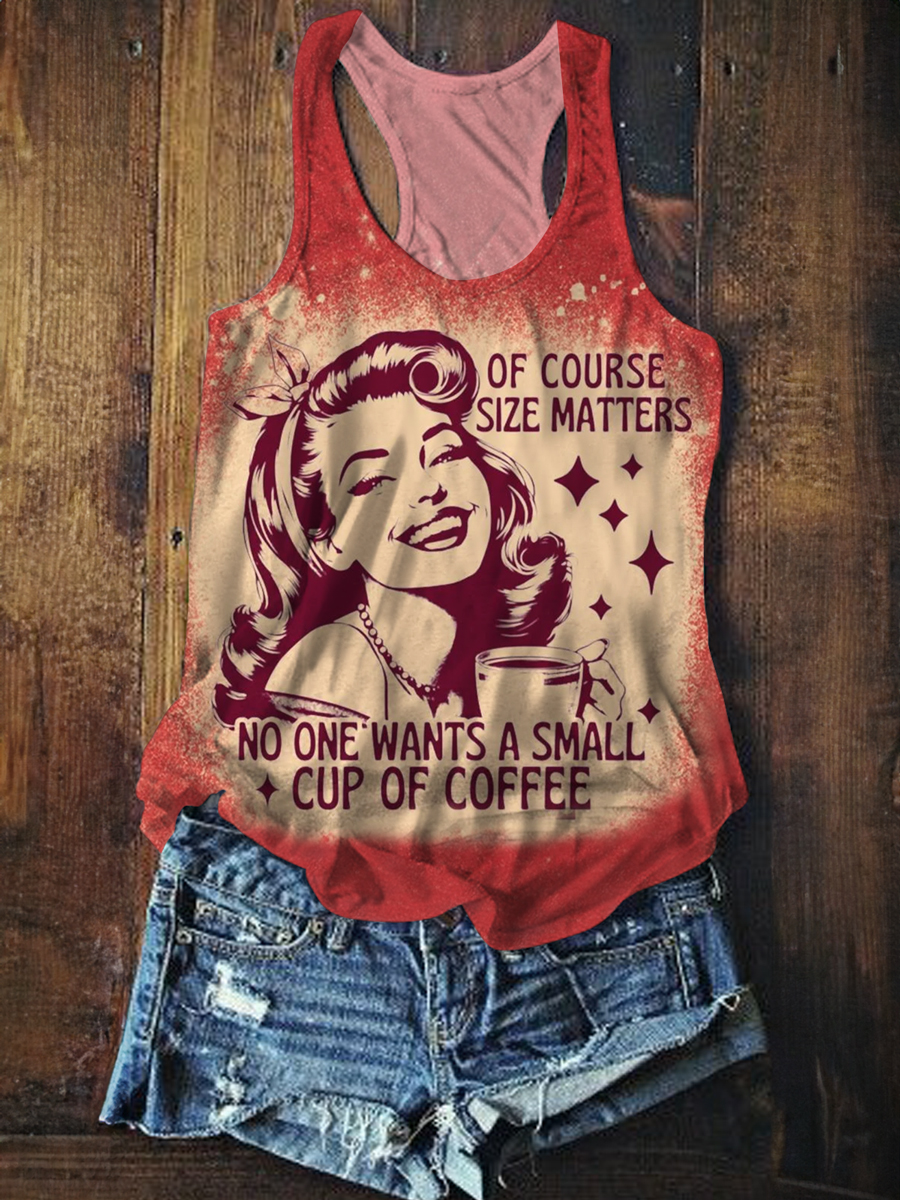 of Course Size Matters No One Wants A Small Cup of Coffee Print Casaul Tank Top