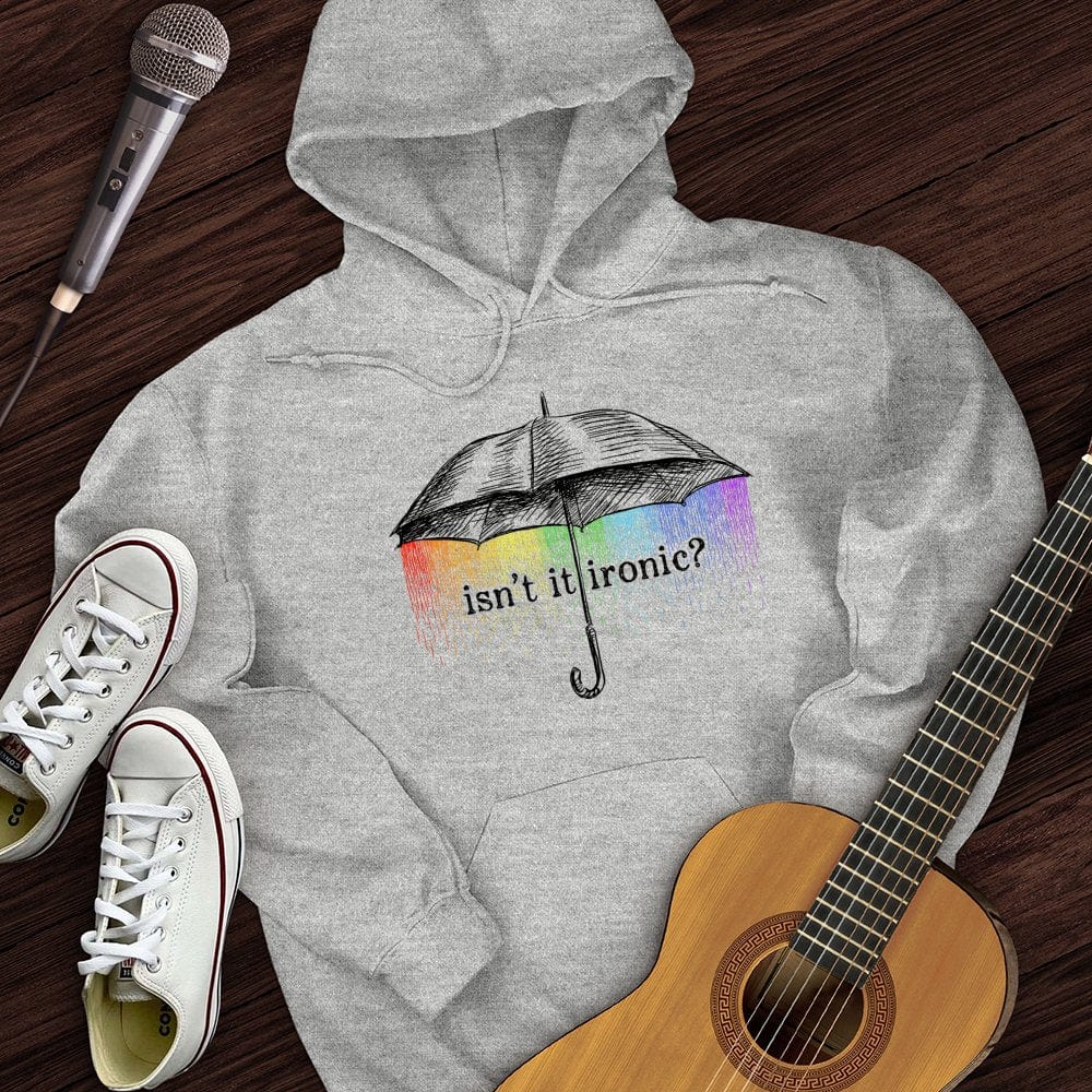 Ironic Hoodie