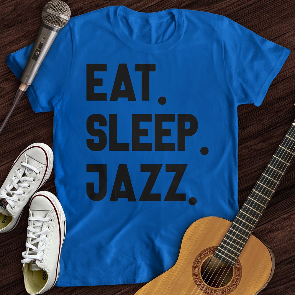 Eat Sleep Jazz T-Shirt