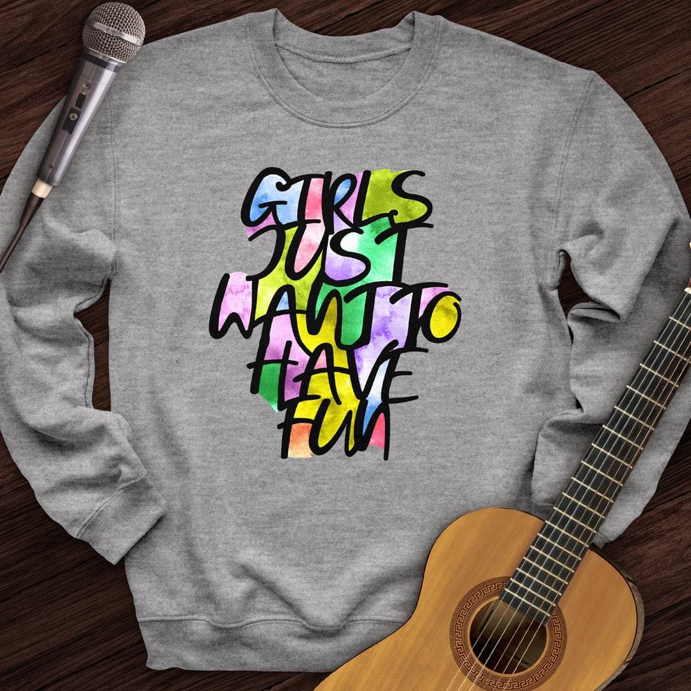 Want To Have Fun Crewneck