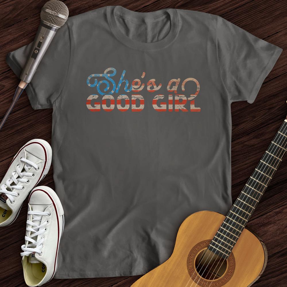 She's A Good Girl T-Shirt