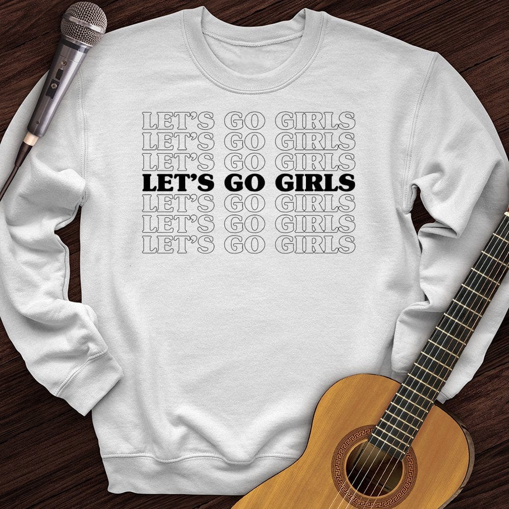 Let's Go Girls Crewneck