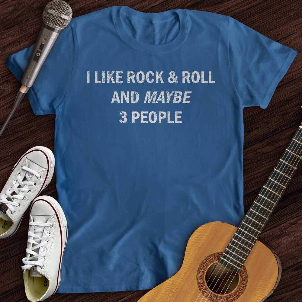 I Like Rock and Roll T-Shirt