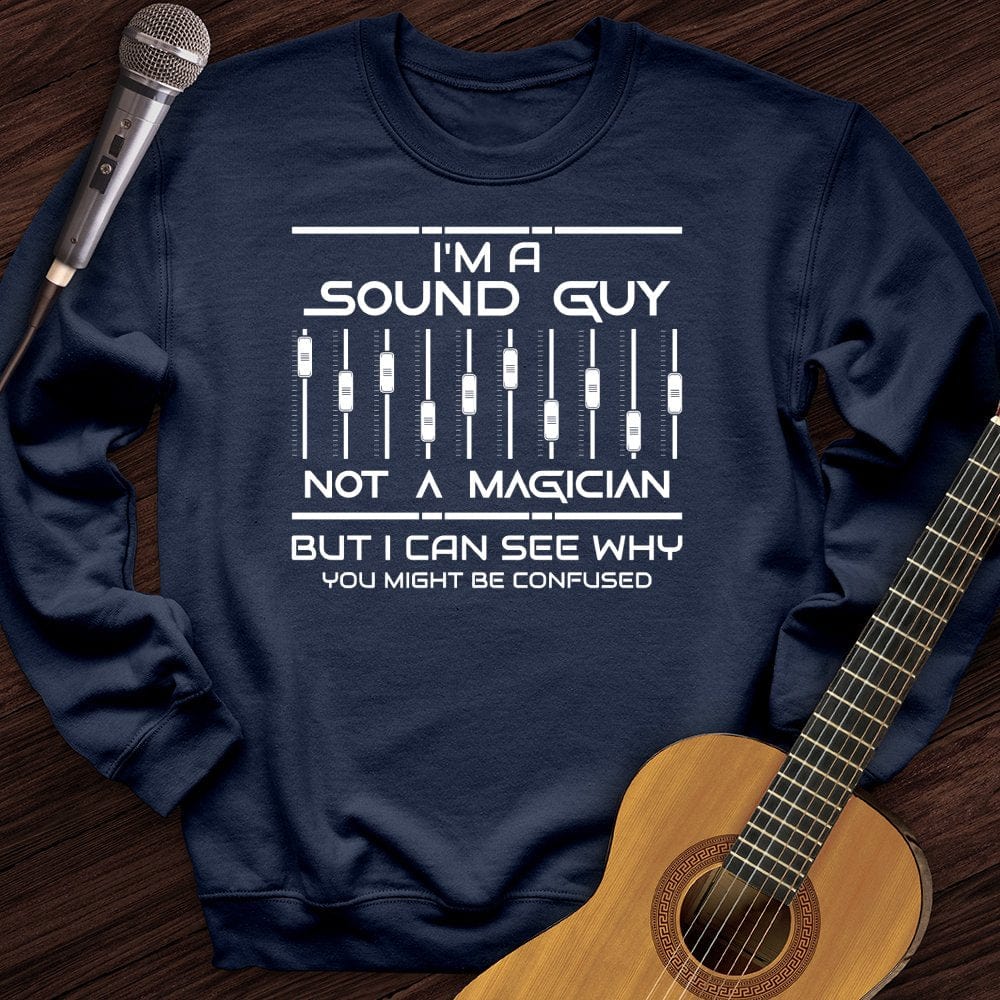 I'm A Sound Guy Crewneck