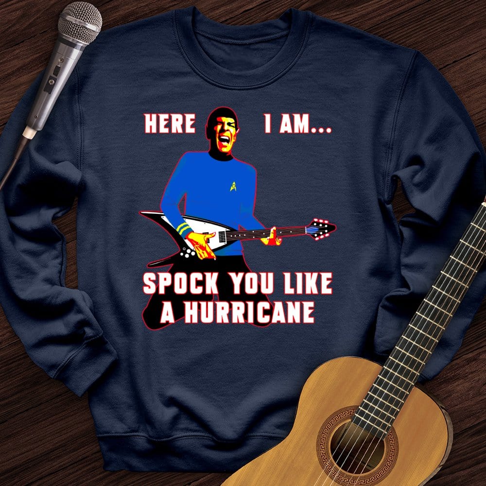 Spock You Like a Hurricane Crewneck