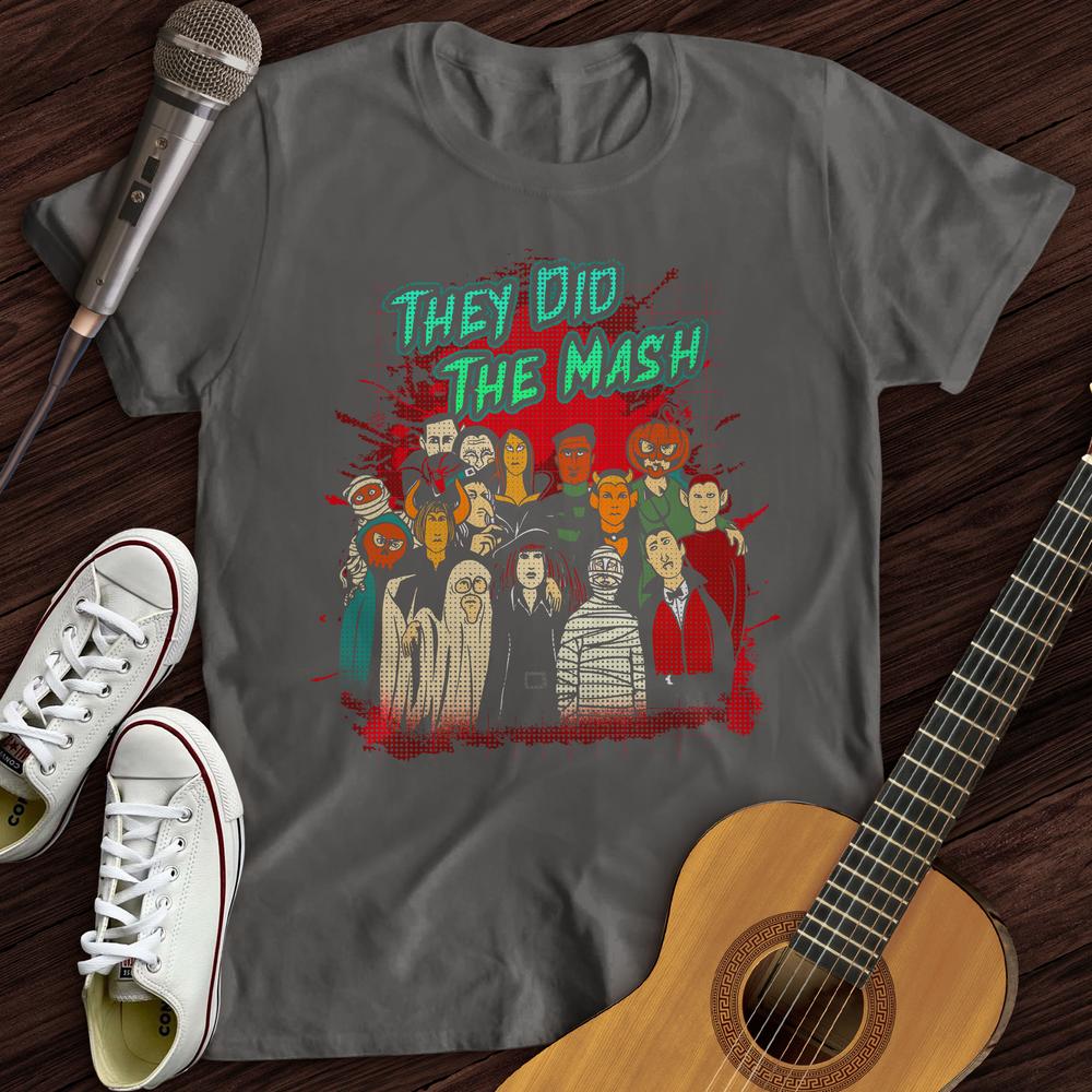 They Did The Mash T-Shirt