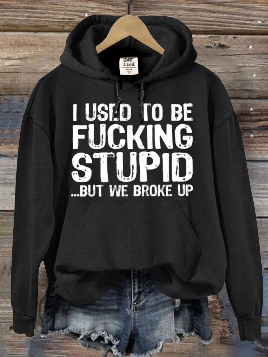 Funny Quote Art Print Casual  Sweatshirt