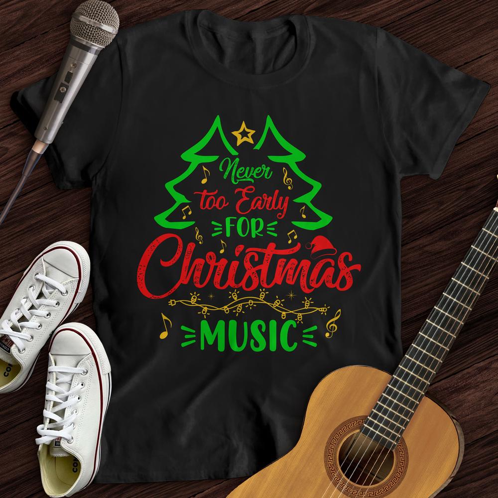 Early Christmas T-Shirt