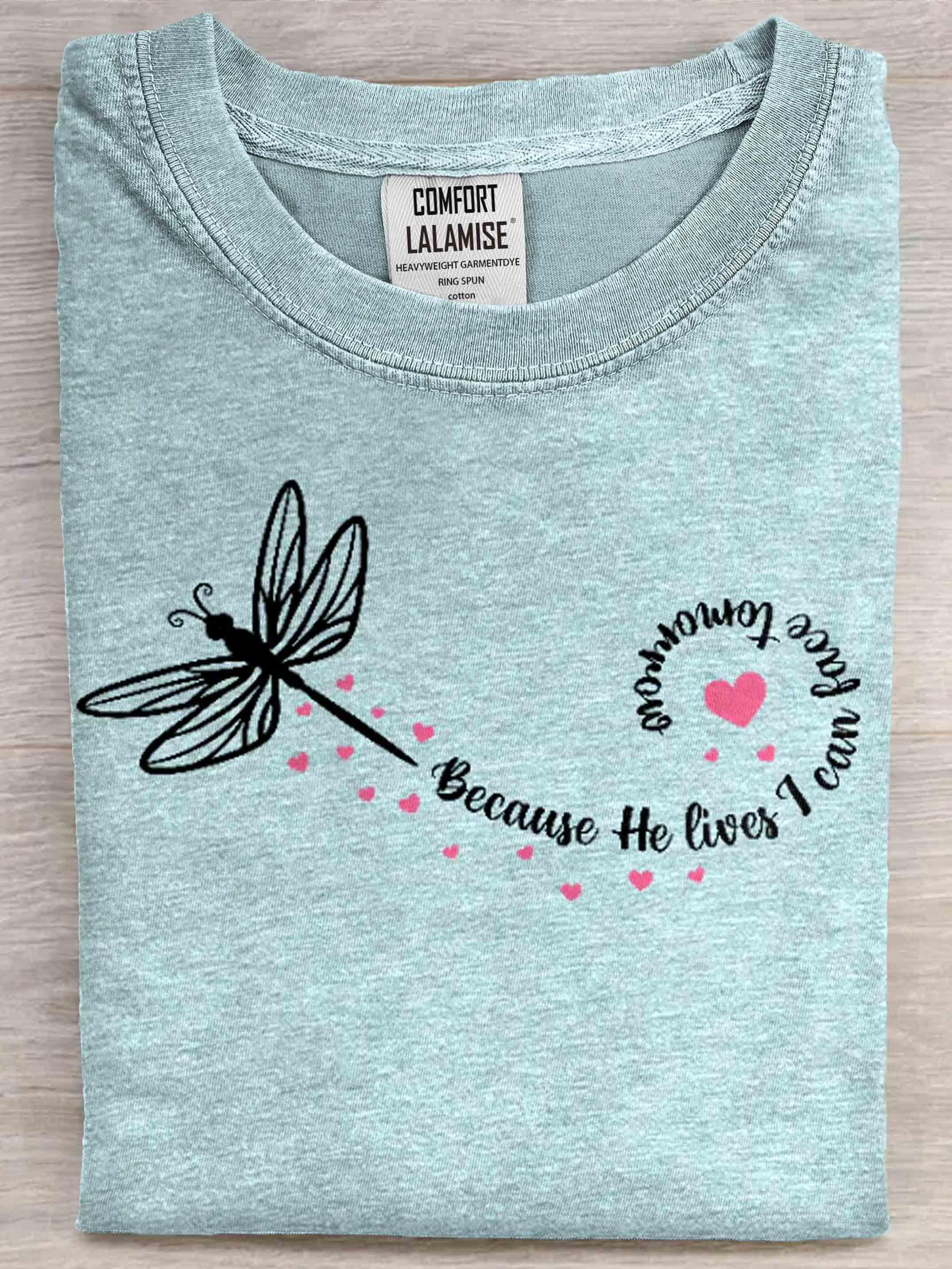 Because He Lives Dragonfly Art Print Casaul Cotton Short Sleeve T-shirt