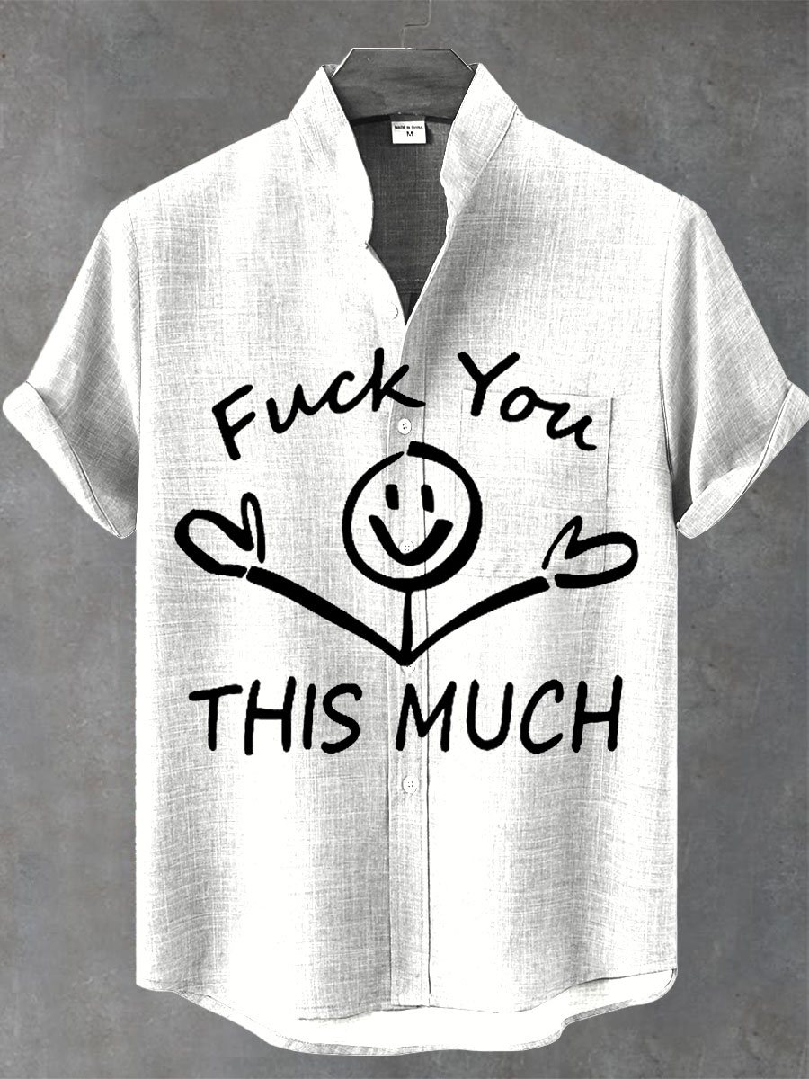 Fuck You This Much Print Casual 100% Cotton Shirt