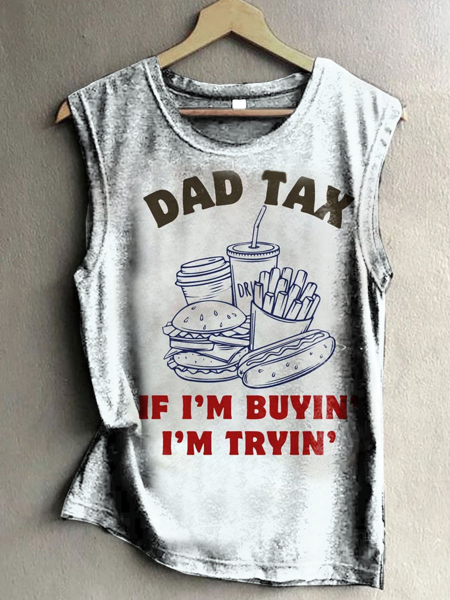 Dad Tax Vintage Art Print 100% Cotton Casual Tank Top