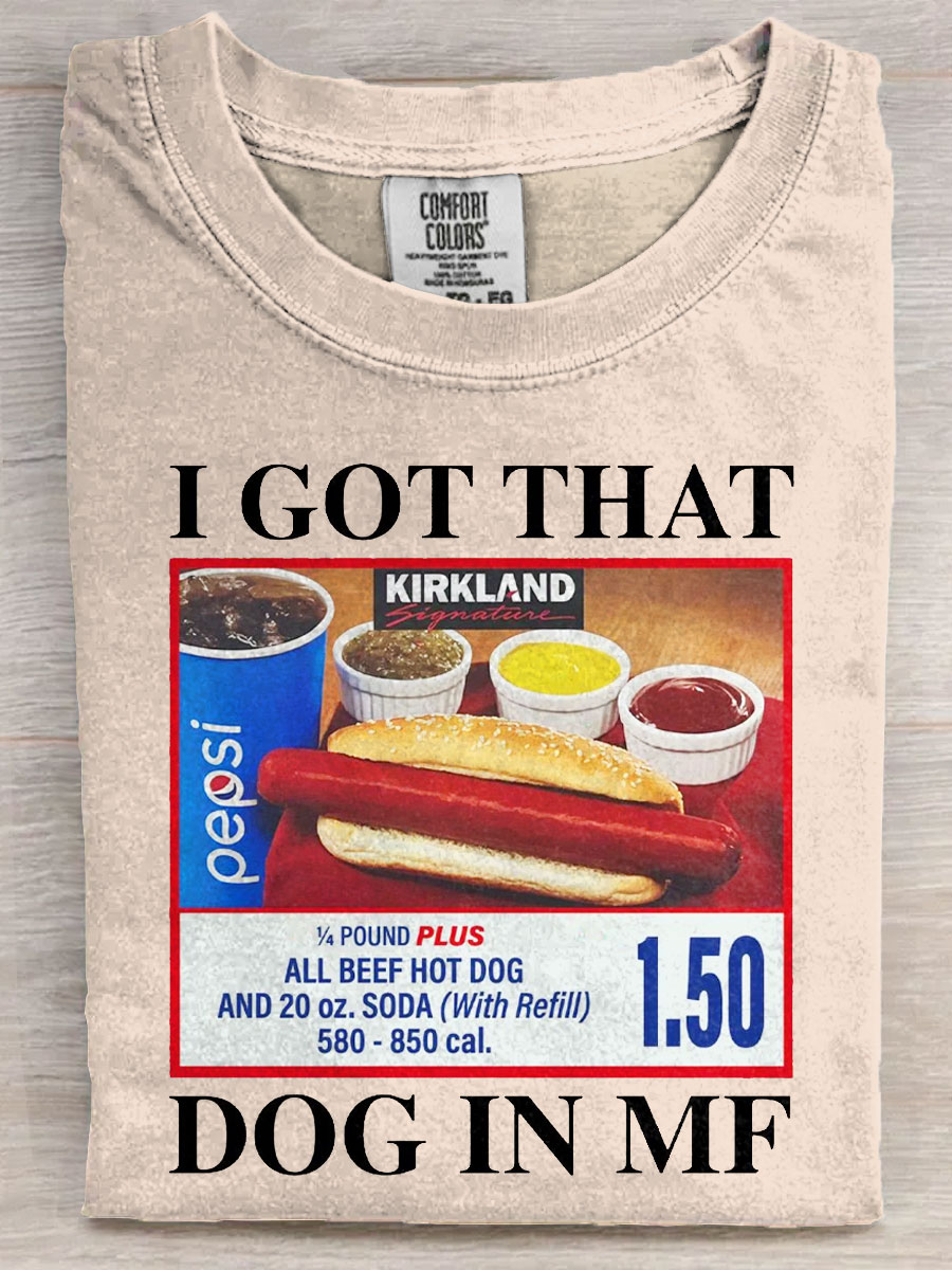 I Got That Dog In Me Funny Meme Art Print Casaul Short Sleeve T-shirt