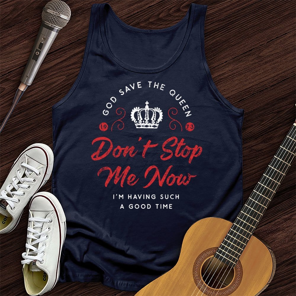 Don't Stop Me Now Tank Top