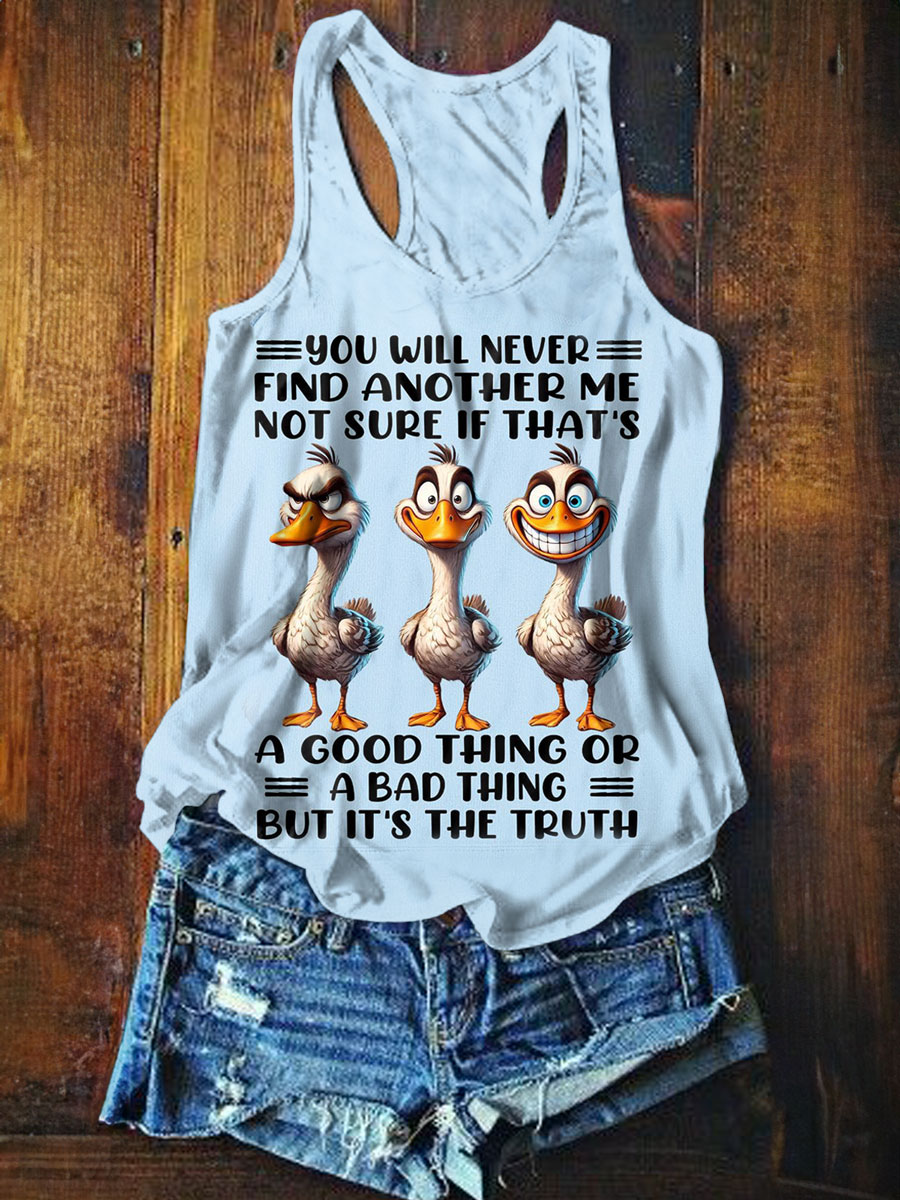 You Will Never Find Another Me Print Tank Top