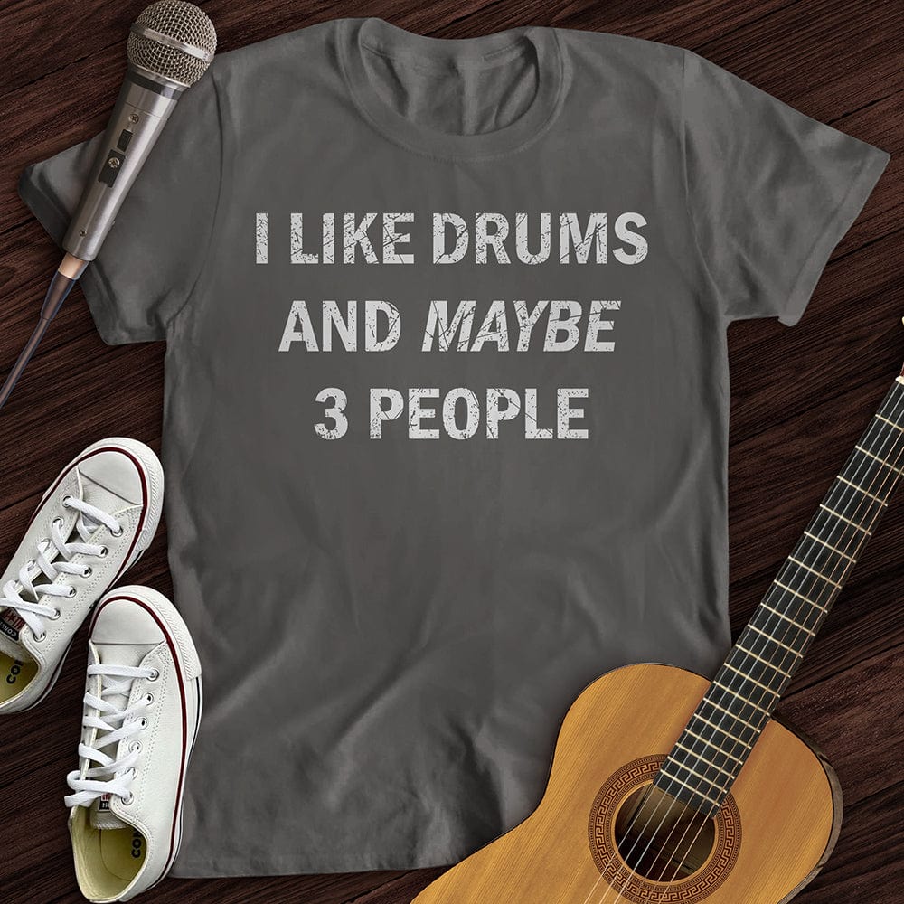 I Like Drums T-Shirt
